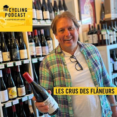 S10 Ep68: Les crus des flâneurs