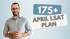 If I Wanted A 175+ LSAT Score in April 2025, This is What I’d Do [FULL BLUEPRINT]