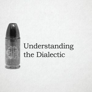 Understanding the Dialectic