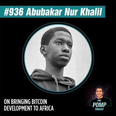 #936 Abubakar Nur Khalil On Bringing Bitcoin Development To Africa