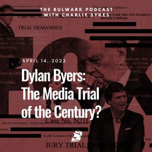Dylan Byers: The Media Trial of the Century?