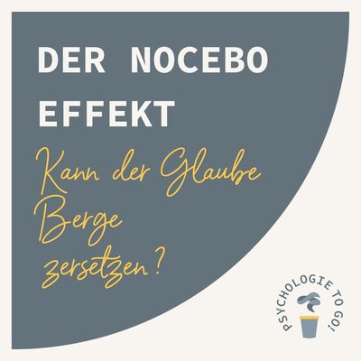 Der Nocebo- Effekt: Kann der Glaube Berge zersetzen?