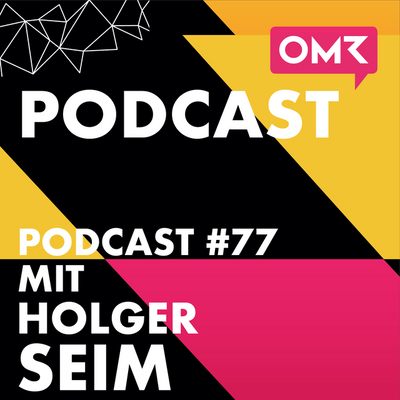 OMR #77 mit Holger Seim von Blinkist