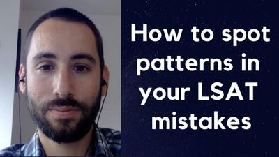 How to spot patterns in your LSAT mistakes