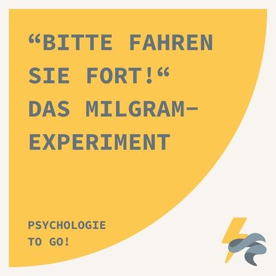 "Bitte fahren Sie fort!" Das Milgram- Experiment