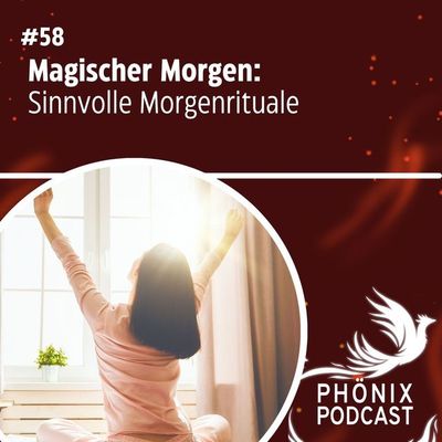 Magischer Morgen: Sinnvolle Morgenrituale #58