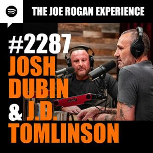 #2287 - Josh Dubin & J.D. Tomlinson