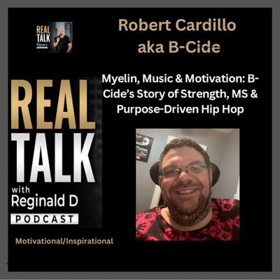 Myelin, Music & Motivation: B-Cide’s Story of Strength, MS & Purpose-Driven Hip Hop (Inspirational)