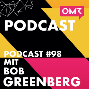 OMR #98 mit R/GA-Founder Bob Greenberg (englisch)