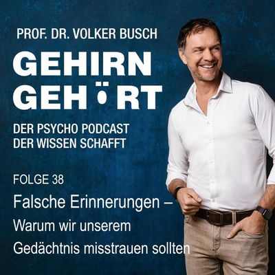 Falsche Erinnerungen - Warum wir unserem Gedächtnis misstrauen sollten