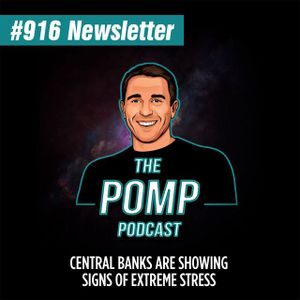 #916 Central Banks Are Showing Signs Of Extreme Stress