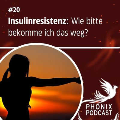Insulinrestistenz - Wie bitte bekomme ich das weg? #20