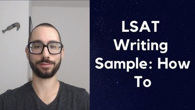 LSAT Writing Sample: How to