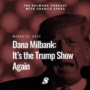 Dana Milbank: It’s the Trump Show Again