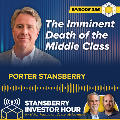 The Imminent Death of the Middle Class with Porter Stansberry