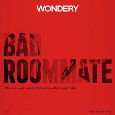 Armchair Anonymous: Bad Roommate