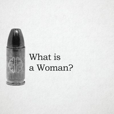 What is a Woman?
