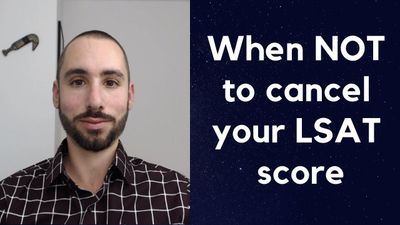 Why you should NEVER immediately cancel your LSAT score