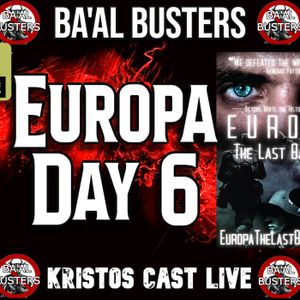 Europa Day 6 on Baal Busters