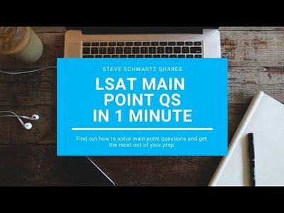 47: LSAT Main Point Questions in 1 Minute | Logical Reasoning