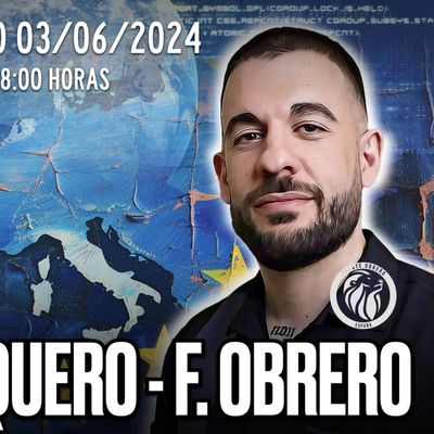 🔴 DIRECTO 03_06_24 - EUROCHARLA #EU24 con Roberto Vaquero de FRENTE OBRERO
