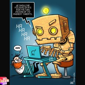 Worry About The Humans, Not The AI - DTNS 4547