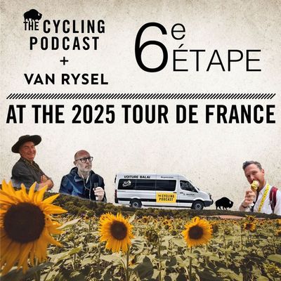 S13 Ep78: The Bayeux Tapestry | Stage 6 | Tour de France 2025