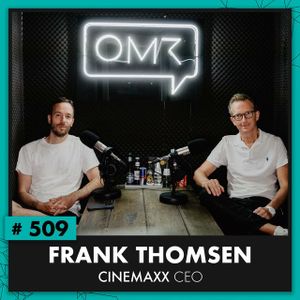 OMR #509 mit Cinemaxx-CEO Frank Thomsen