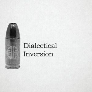 Dialectical Inversion
