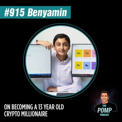 #915 Benyamin On Becoming A 13 Year Old Crypto Millionaire