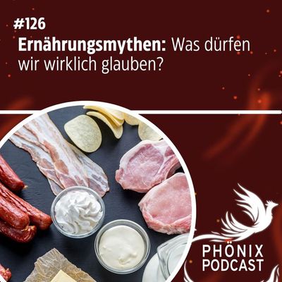 28 Ernährungsmythen: Was dürfen wir wirklich glauben? #126