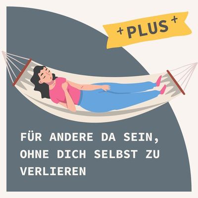 BONUS Mitgefühls- Entspannung: Für andere da sein, ohne dich selbst zu verlieren