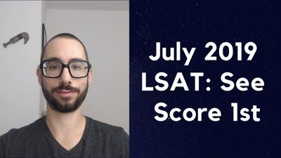 5: July 2019 LSAT: See Score Before Canceling