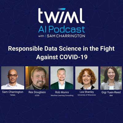 Panel: Responsible Data Science in the Fight Against COVID-19 - #370