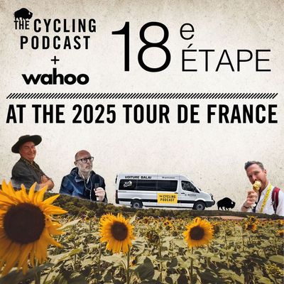 S13 Ep97: Ghosts In The Mist | Stage 18 | Tour de France 2025