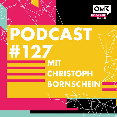 OMR #127 mit Christoph Bornschein von TLGG