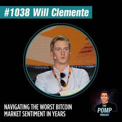 #1038 Will Clemente On Navigating The Worst Bitcoin Market Sentiment In Years