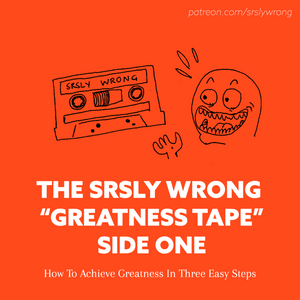 Ep 349 – The Greatness Tape: Side One