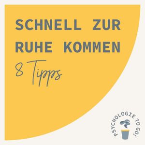 Schnell zur Ruhe kommen (8 Tipps)