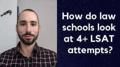 How do law schools look at 4 or more LSAT attempts?