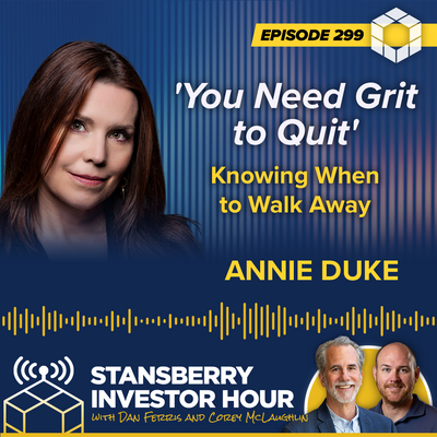 'You Need Grit to Quit' – Knowing When to Walk Away With Annie Duke