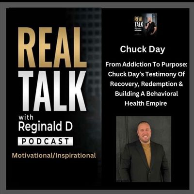 From Addiction To Purpose: Chuck Day’s Testimony Of Recovery, Redemption & Building A Behavioral Health Empire (Inspirational)
