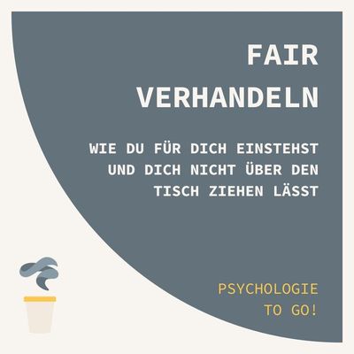 Fair verhandeln: Wie du für dich einstehst und dich nicht über den Tisch ziehen lässt