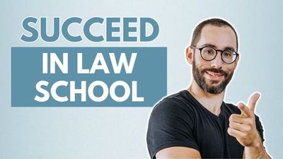How to Succeed in Law School