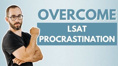 How to Overcome LSAT Procrastination