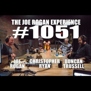 #1051 - Duncan Trussell & Christopher Ryan