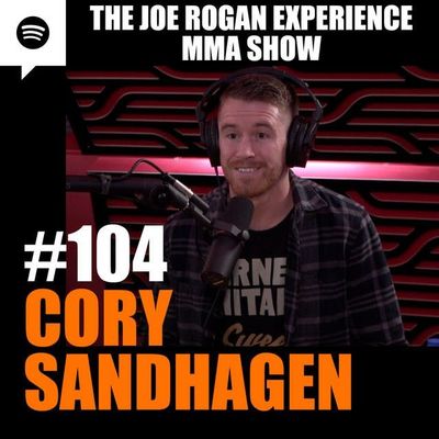 JRE MMA Show #104 with Cory Sandhagen