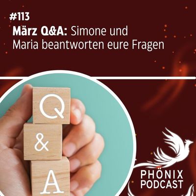 März Q&A: Simone und Maria beantworten eure Fragen #113