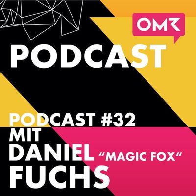 OMR #32 Instagram-Star Daniel "Magic Fox" Fuchs