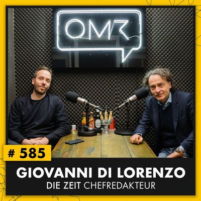 OMR #585 mit Zeit-Chefredakteur Giovanni di Lorenzo
